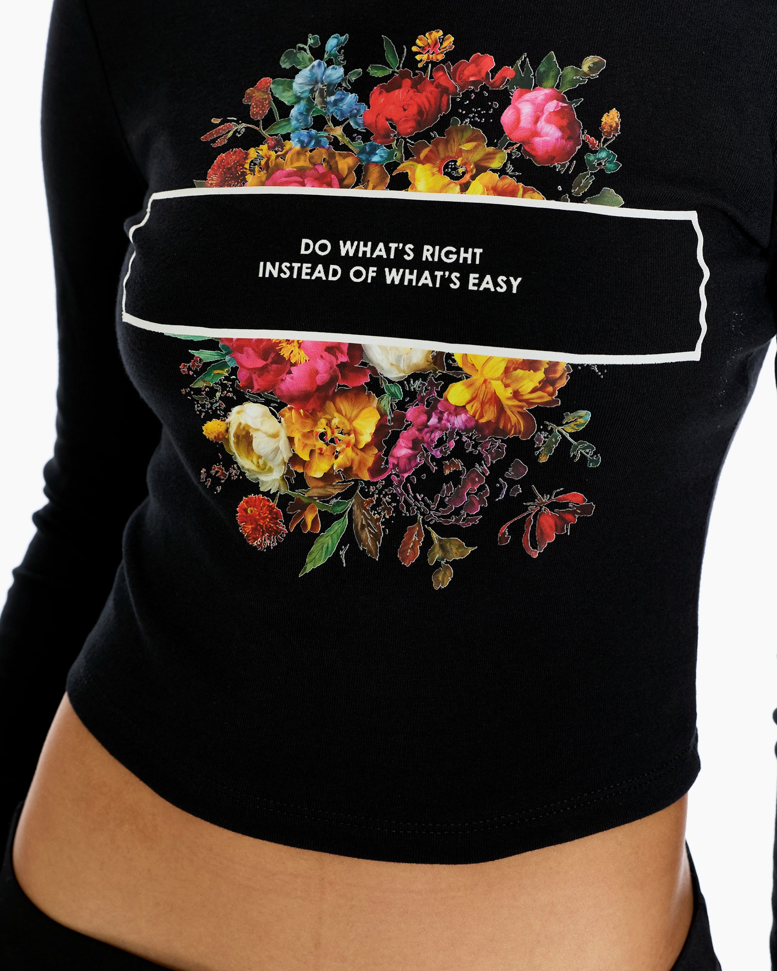 Black tshirt with colorful floral design and "Do What's Right Instead of What's Easy" text