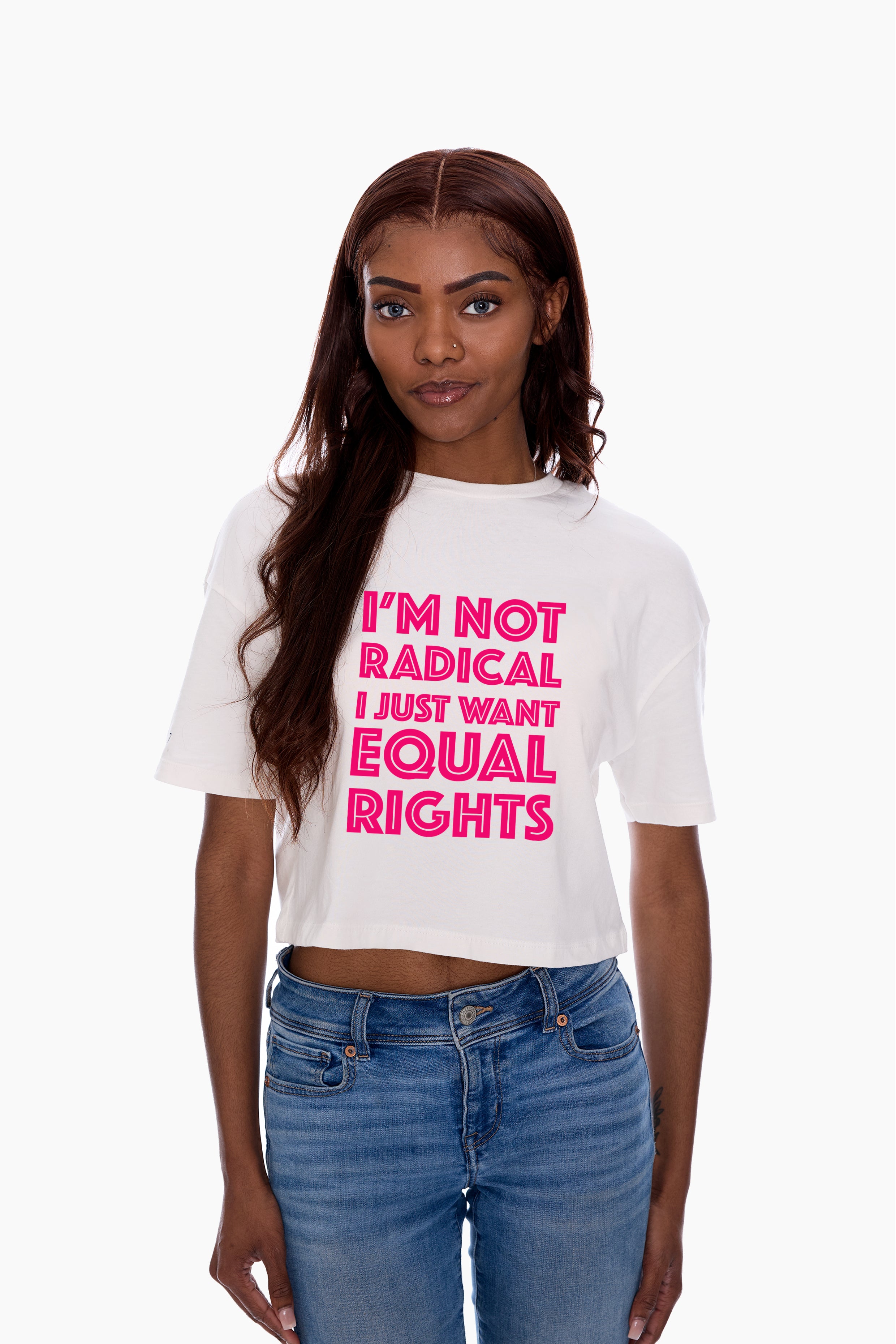 Woman wearing a white t-shirt with pink "I'm Not Radical I Just Want Equal Rights" graphic on a white background, Eleven27, E27