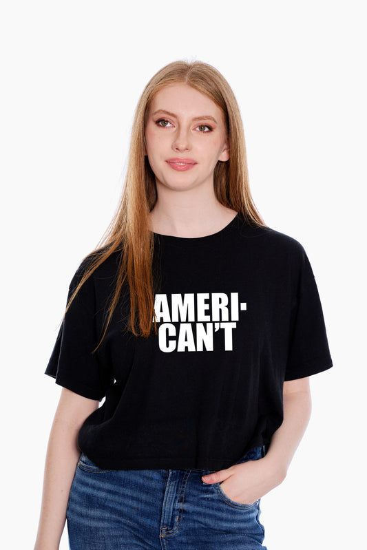 Ameri-Can't Mid Crop T-shirt