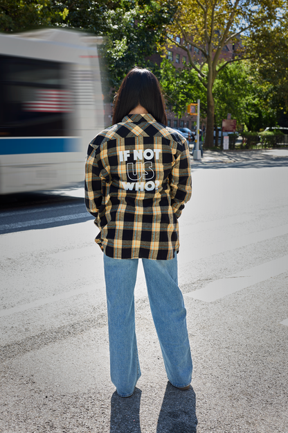 If Not Us Who? Flannel Shirt