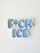 Sticker with 'F*CK ICE' text on a white background