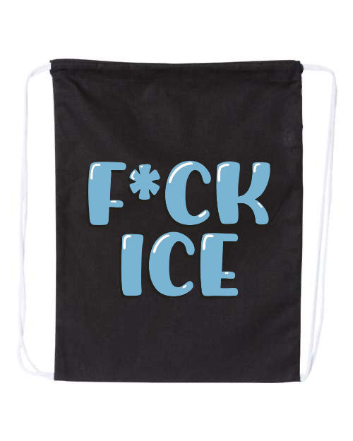 F*ck ICE Drawstring Bag